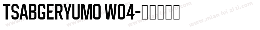 TsabgerYuMo W04字体转换
